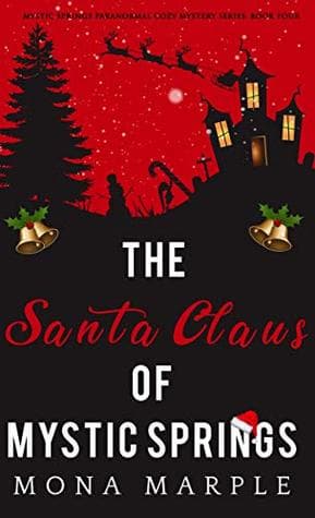 The Santa Claus of Mystic Springs