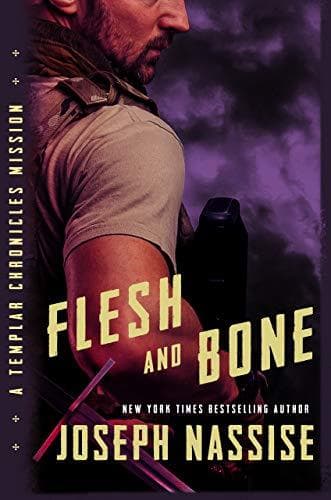 Flesh and Bone (Templar Chronicles #3.5; The Templar Chronicles Missions #4)
