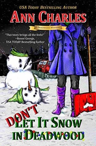 Don't Let it Snow in Deadwood