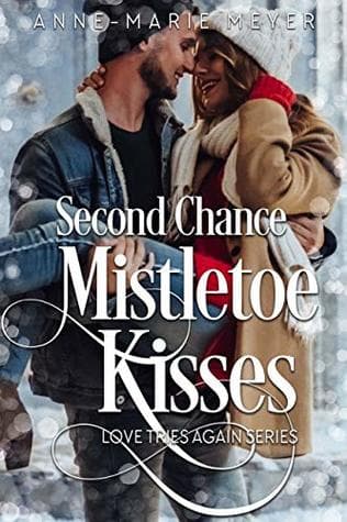 Second Chance Mistletoe Kisses