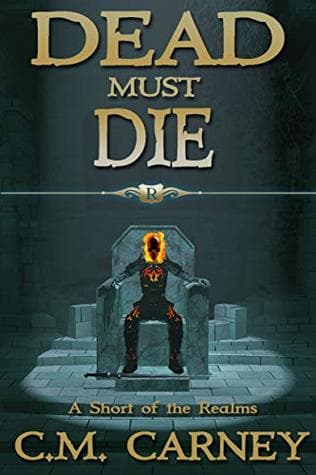 Dead Must Die (The Realms: Master of the Dungeon Book 1)