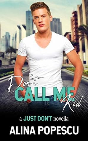 Don't Call Me Kid