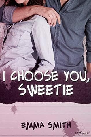 I choose you, Sweetie