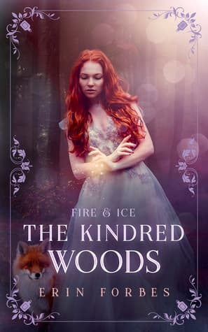 Fire & Ice: The Kindred Woods