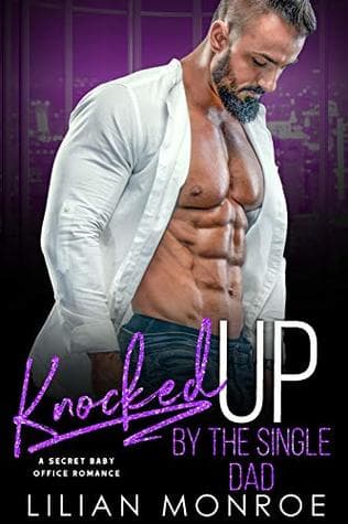 Knocked Up by the Single Dad