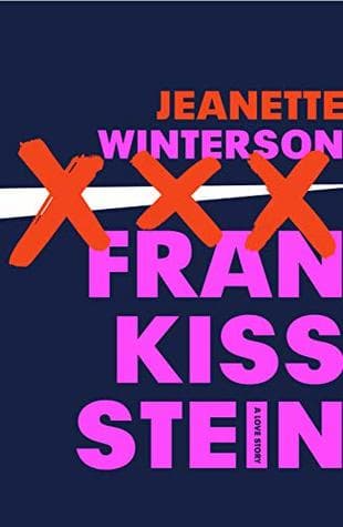 Fran-kiss-stein: Bir Aşk Hikayesi