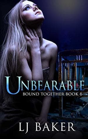 Unbearable (Bound Together Book 6)