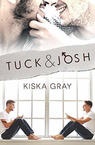 Tuck & Josh