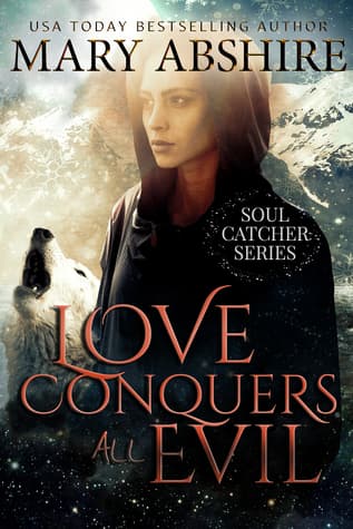 Love Conquers All Evil