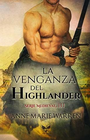 La venganza del Highlander (Serie Medieval nº 3)