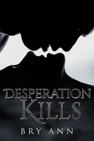 Desperation Kills