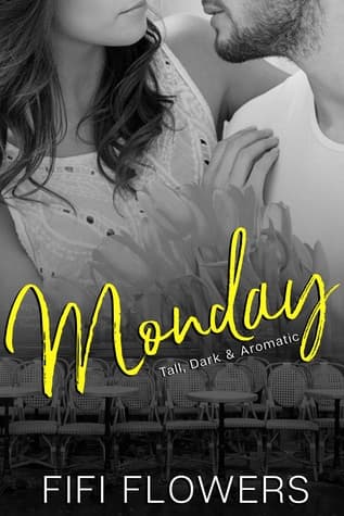 MONDAY: Tall, Dark & Aromatic