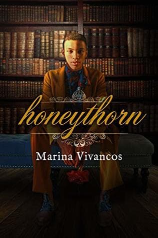 Miel y Espina: Honeythorn