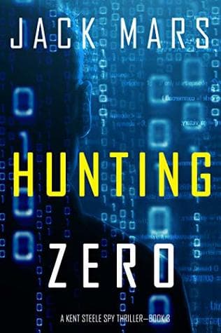 Caçador Zero (Uma Série de Suspenses do Espião Agente Zero — Livro 3)