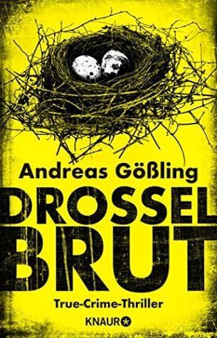 Drosselbrut: True-Crime-Thriller (Die Kira Hallstein-Serie 2)