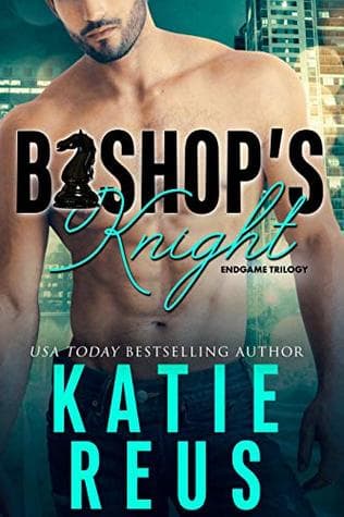 Bishop's Knight (Endgame-Trilogie, Band 1)