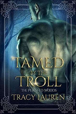 Tamed by the Troll