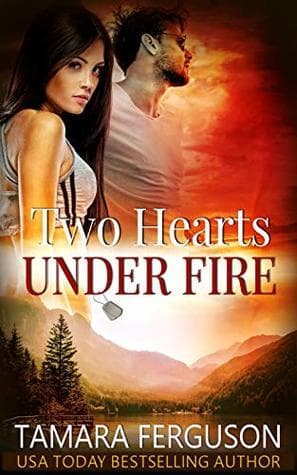 Two Hearts Under Fire