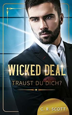 Wicked Deal: Traust du dich?