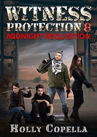 Witness Protection 8: Midnight Requisition
