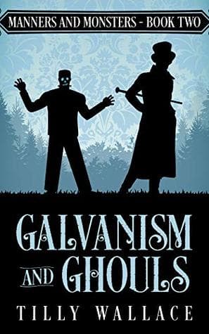 Galvanism and Ghouls