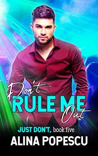 Don't Rule Me Out