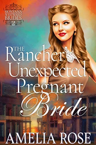 The Rancher's Unexpected Pregnant Bride