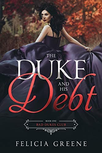 The Duke and His Debt