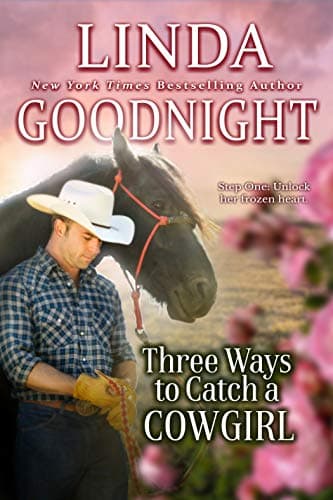 Three Ways to Catch a Cowgirl: Hometown Heroes