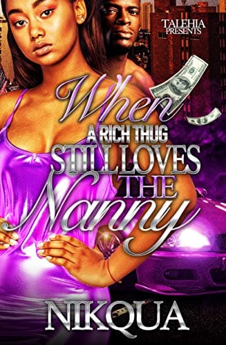 When A Rich Thug Still Loves the Nanny
