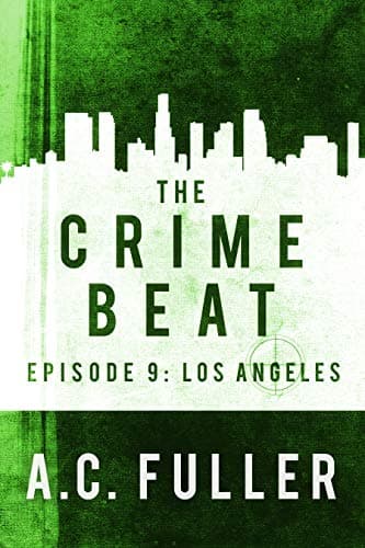 Los Angeles (The Crime Beat #9)