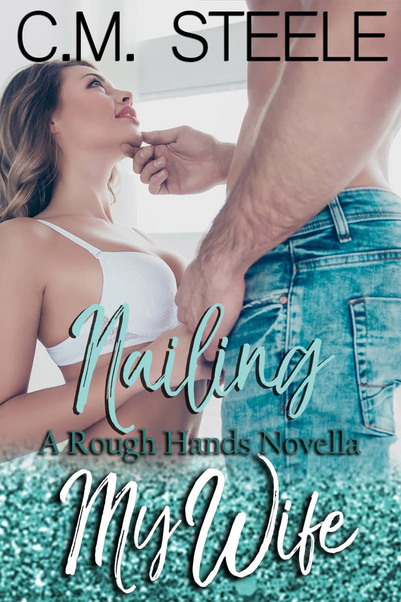 Nailing My Wife