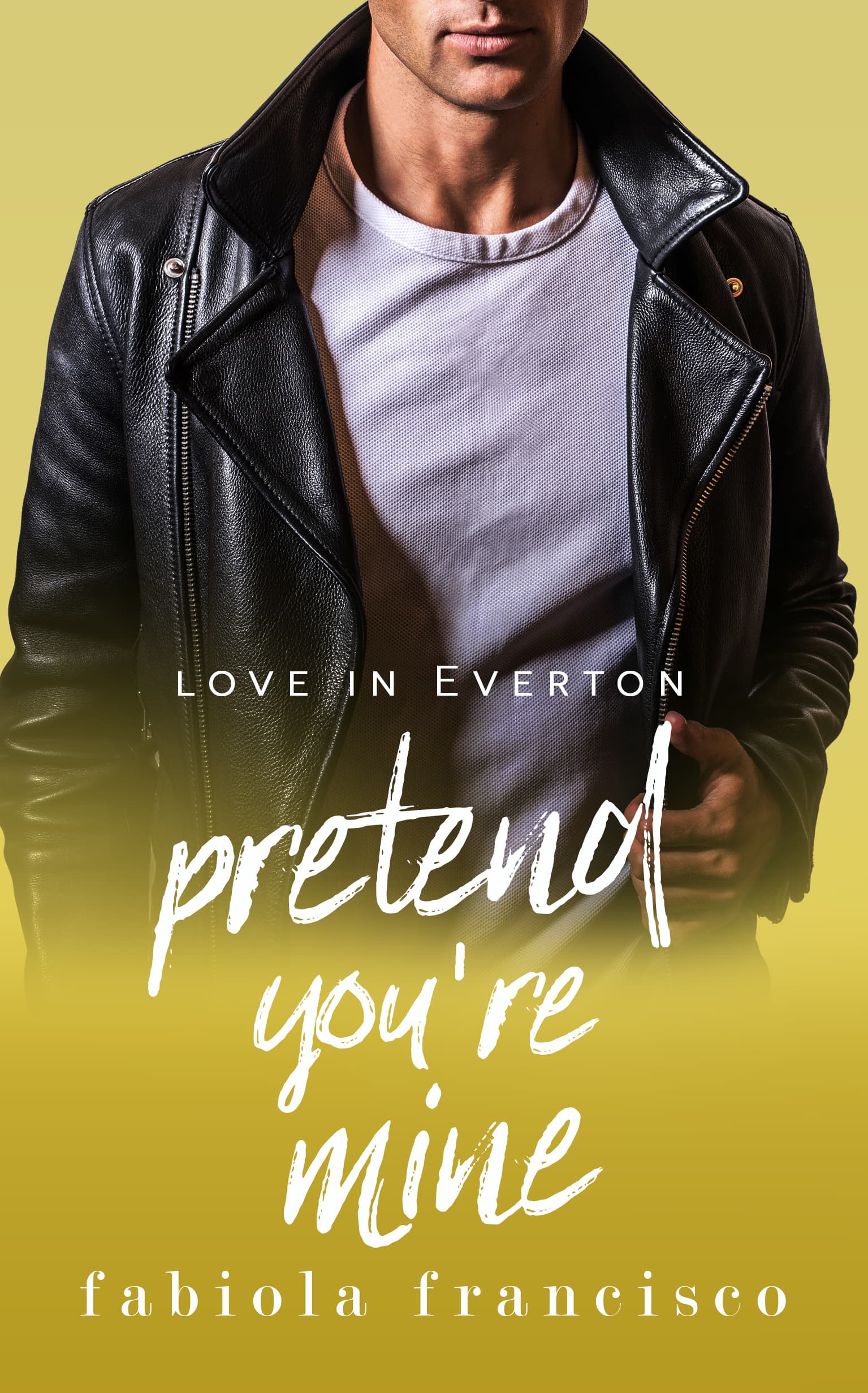 Pretend You're Mine