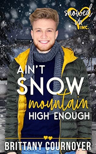 Ain't Snow Mountain High Enough