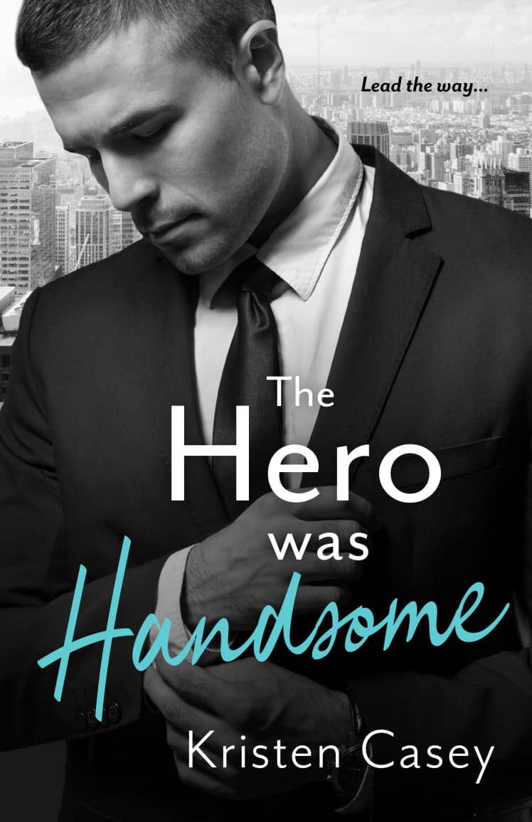 The Hero Was Handsome
