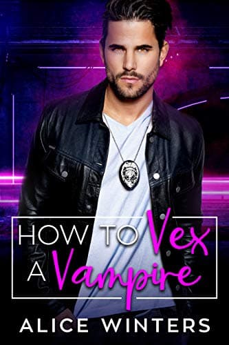 How to Vex a Vampire