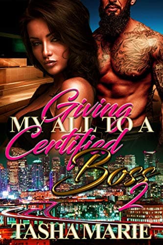 Giving My All To A Certified Boss 2 (The Boss Series)