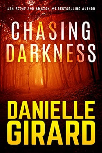 Chasing Darkness
