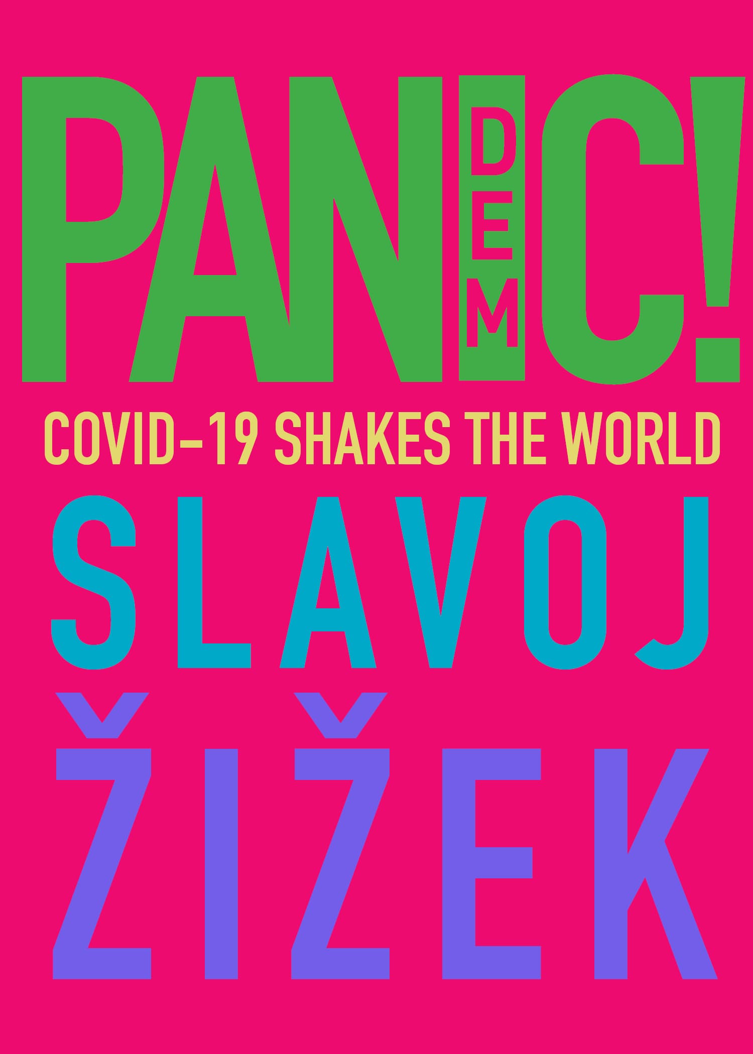 Pandemic! COVID-19 Shakes the World