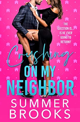 Crushing on My Neighbor
