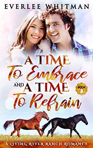 A Time To Embrace and A Time To Refrain
