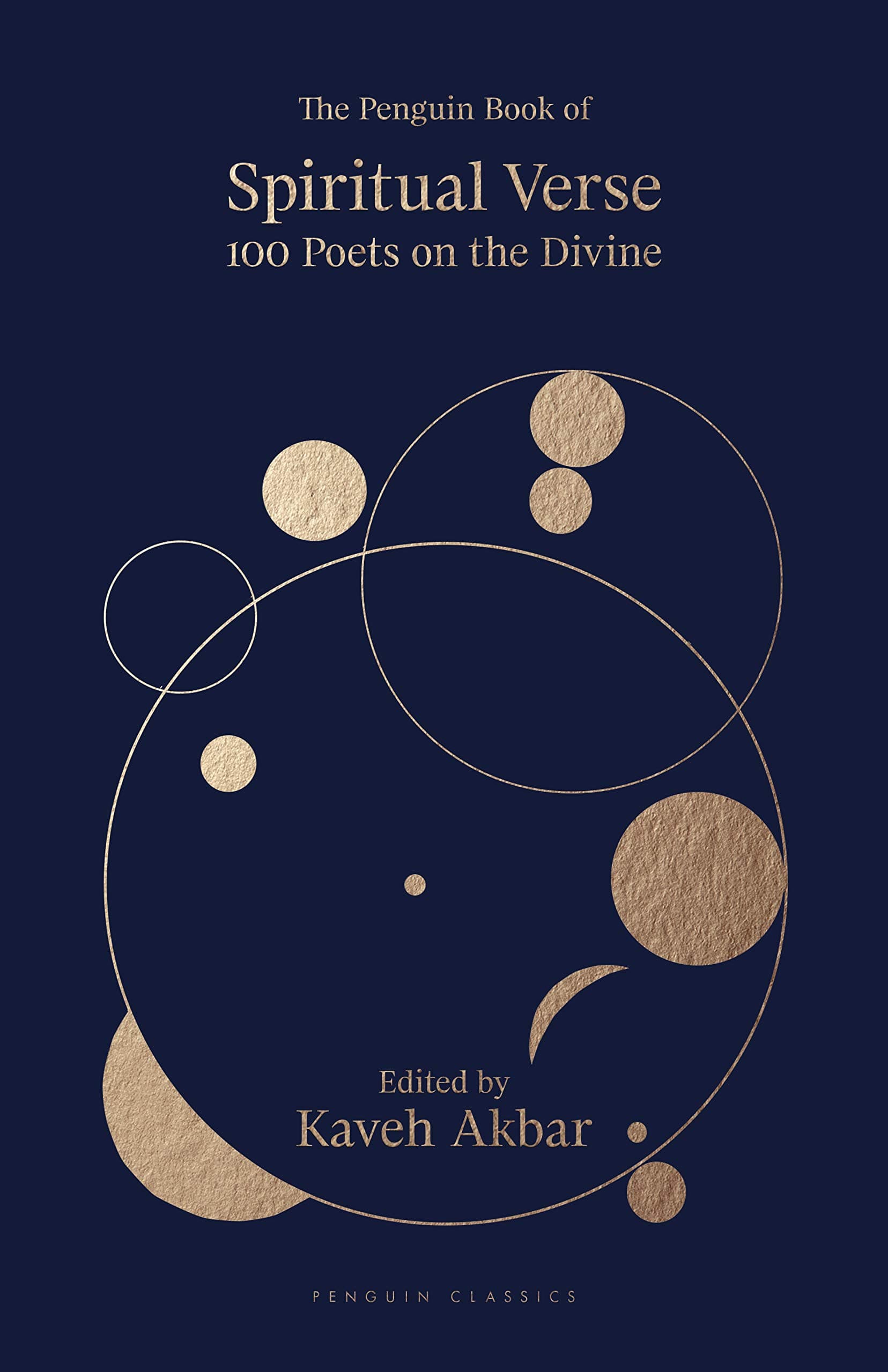 The Penguin Book of Spiritual Verse: 110 Poets on the Divine (Penguin Classics)