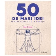 50 de mari idei pe care trebuie sa le cunosti
