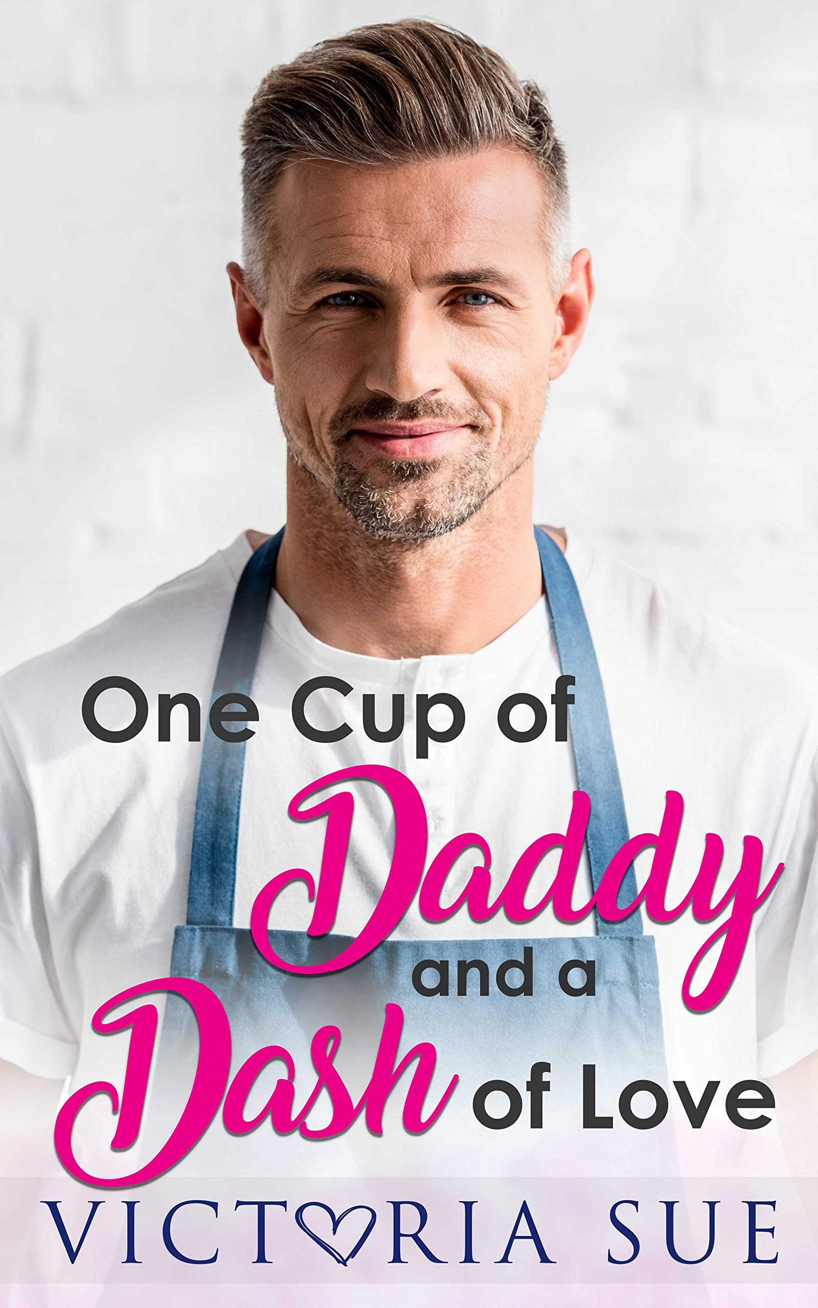 Ein Becher Daddy und eine Prise Dash (Plötzlich Daddy 1)
