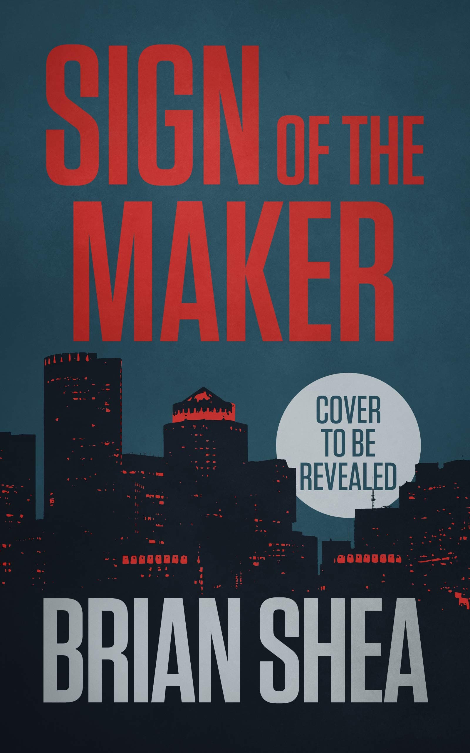 Sign of the Maker (Boston Crime Thriller Book 4)