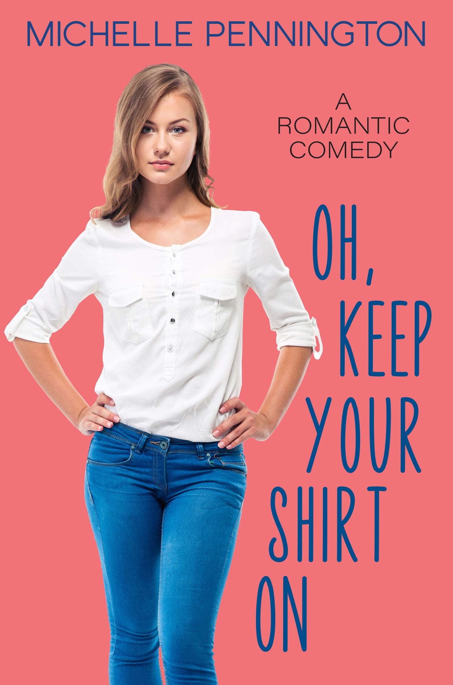 Oh, Keep Your Shirt On