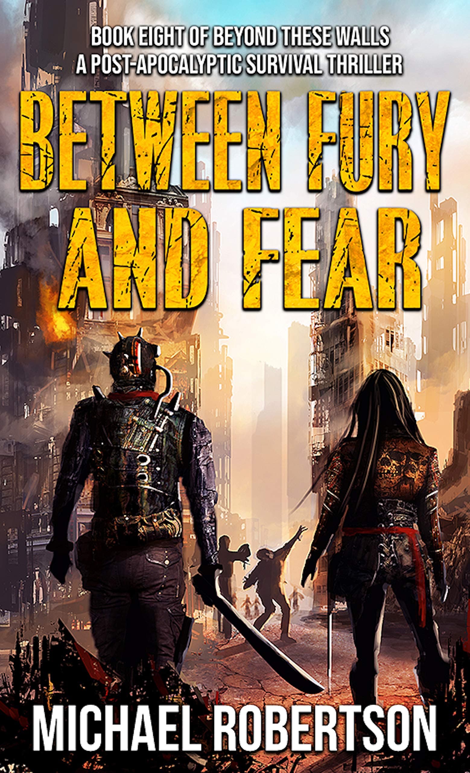 Between Fury and Fear (Français) (Beyond These Walls (Français) t. 8)