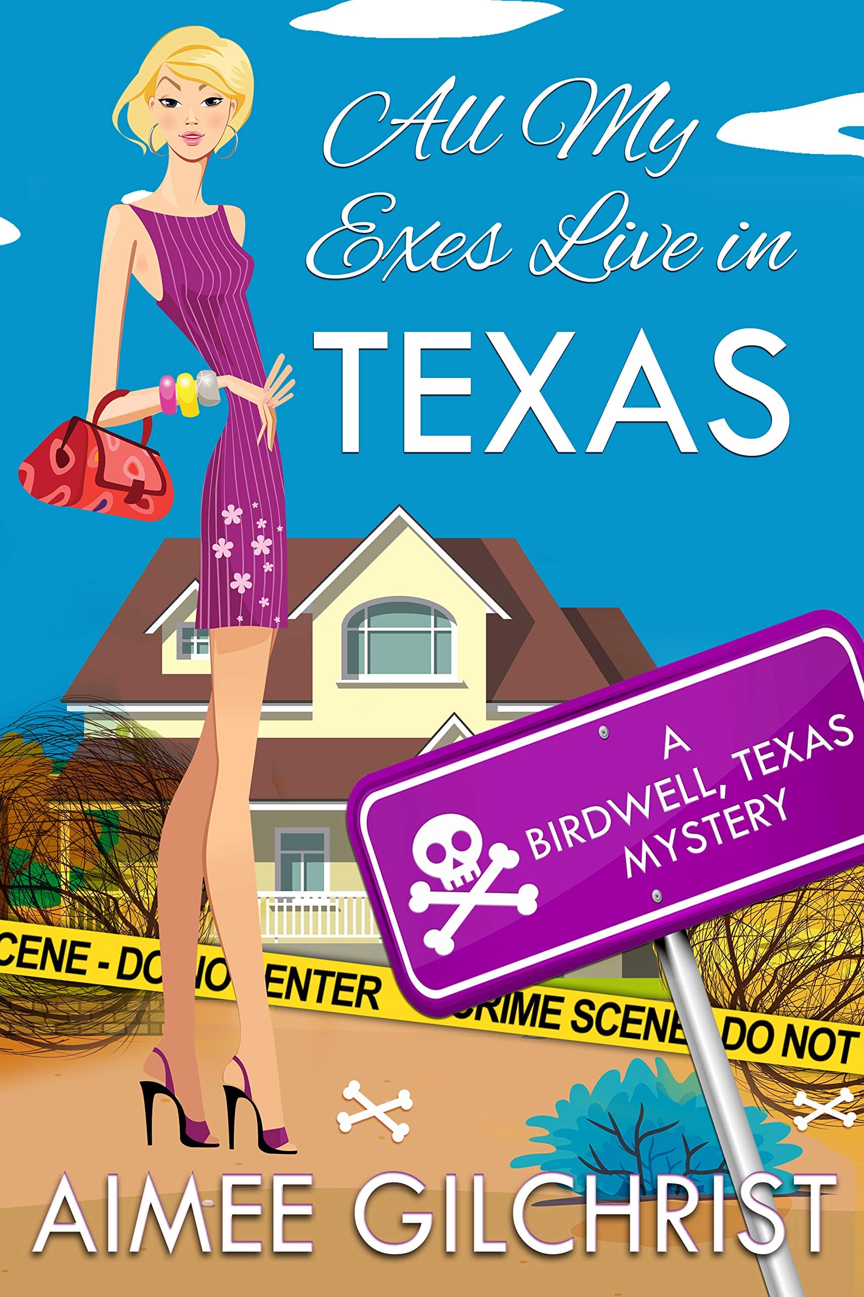 All My Exes Live in Texas (Birdwell, Texas Mysteries Book 2)