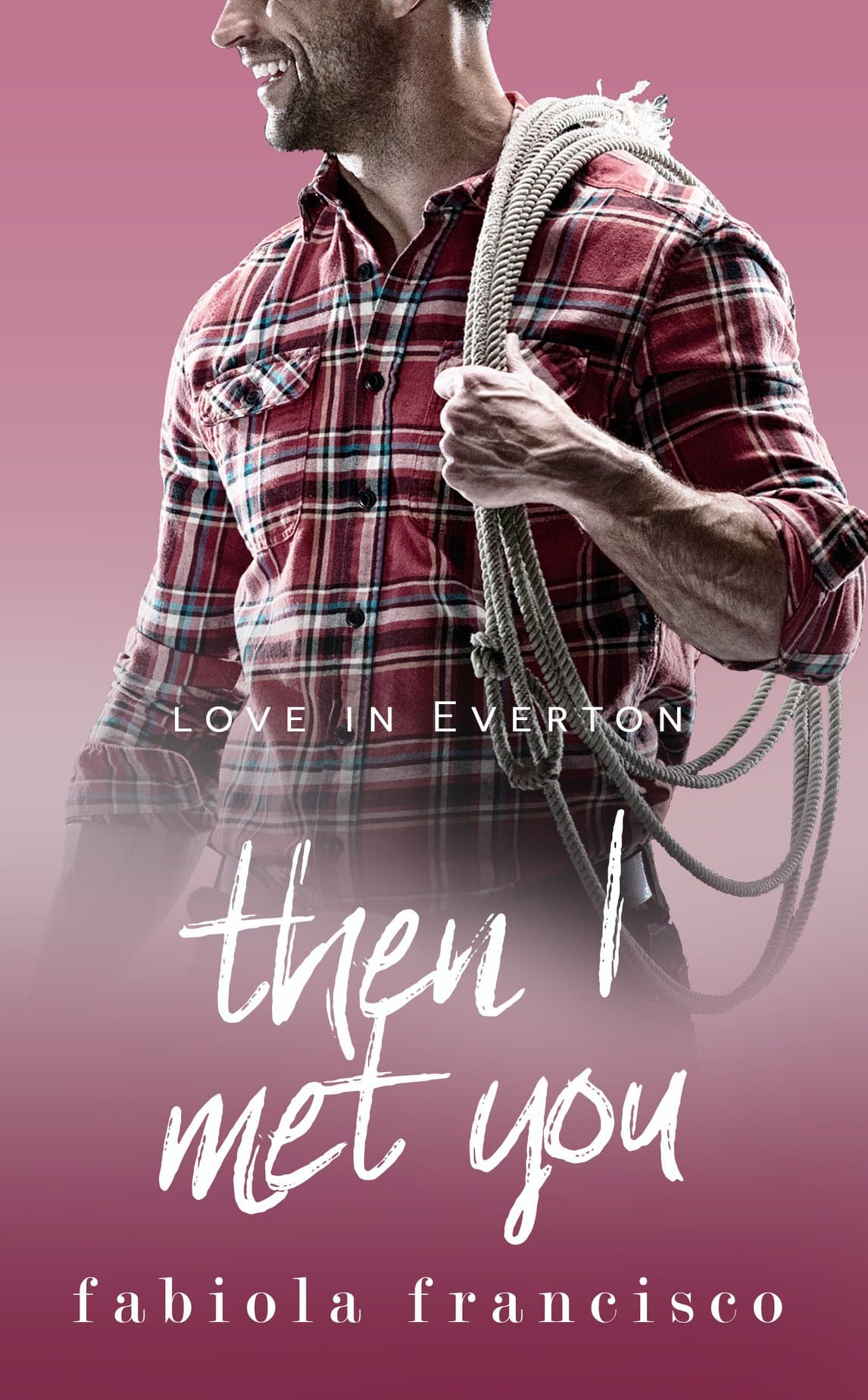 Then I Met You