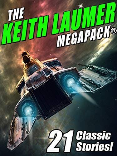 The Keith Laumer Megapack: 21 Classic Stories
